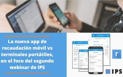 L’app de recaptació mòbil vs terminals portàtils, en el focus del segon webinar IPS