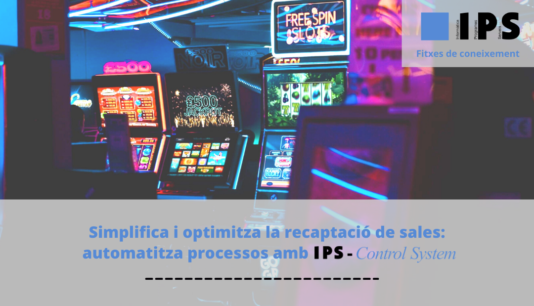 Simplifica i optimitza la recaptació de sales: automatitza processos amb IPS-Control System