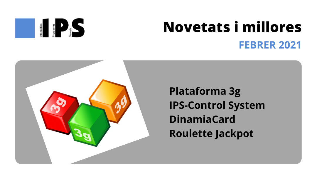 Novetats i millores IPS de febrer