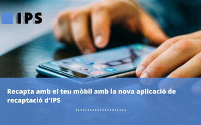 Descobreix la nova aplicació de recaptació mòbil d’IPS