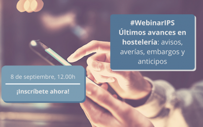Apunta’t al nou #webinarIPS i descobreix els últims avenços en hostaleria