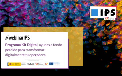 Últimos días para apuntarse al #webinarIPS sobre el Programa Kit Digital