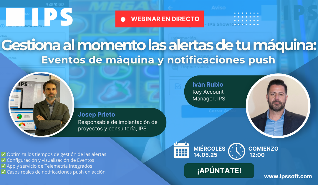 Webinar IPS | Recibe alertas automáticas con los Eventos de máquina y Notificaciones Push