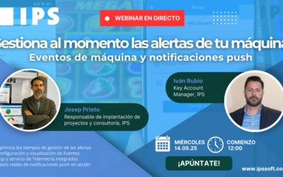 Webinar IPS | Recibe alertas automáticas con los Eventos de máquina y Notificaciones Push